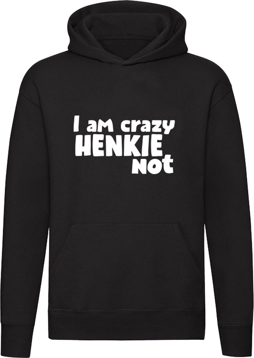 I am Crazy Henkie not Hoodie | gekke henkie | taal | engels | Unisex | Trui | Sweater | Hoodie | Capuchon | Zwart
