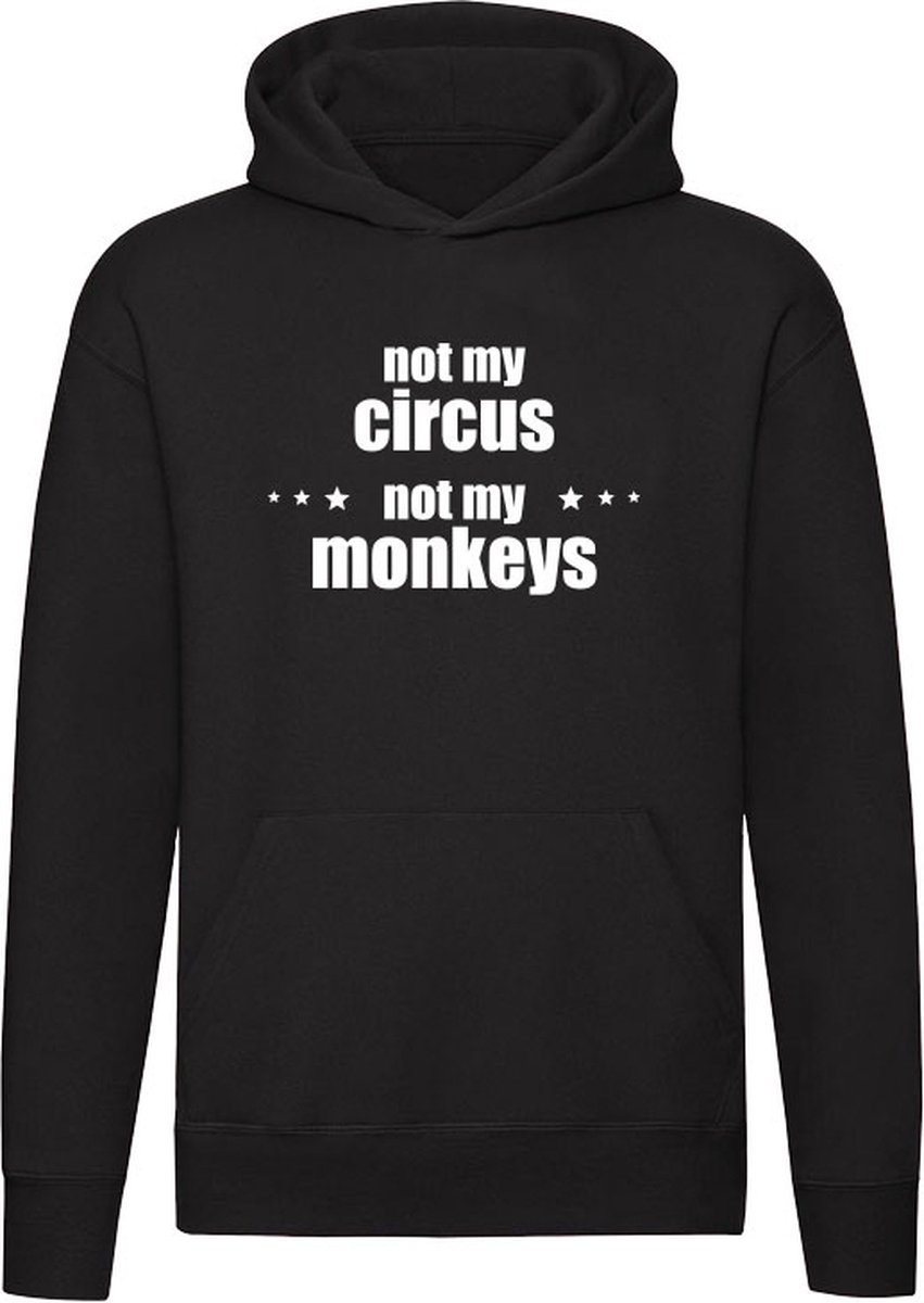 Not my circus not my monkeys Hoodie - school - leraar - docent - humor - grappig - unisex - trui - sweater - capuchon